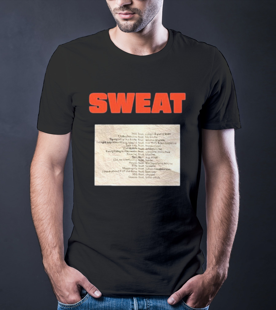 SWEAT Crumpled Up Set List Featuring Robyn, Ariana Grande, Khalid, Halsey, Lana Del Rey, Billie Eilish T-Shirt