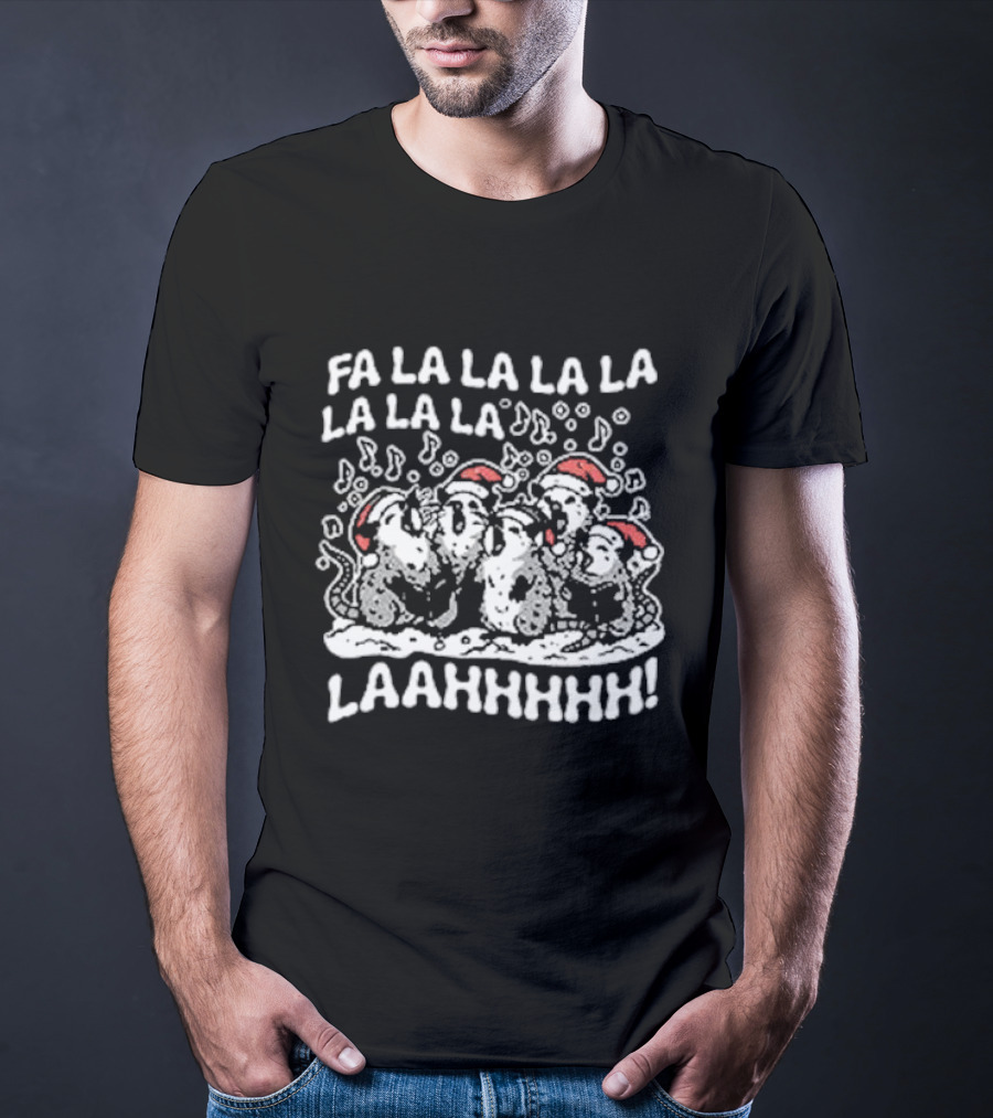 Fa La La La La La La La La Opossums Christmas Caroling LAAHHHHH T-Shirt