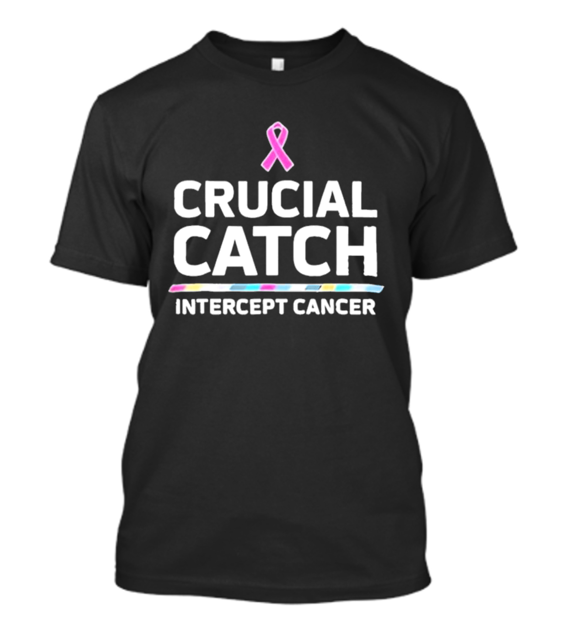Crucial Catch Intercept Cancer Awareness T-Shirt