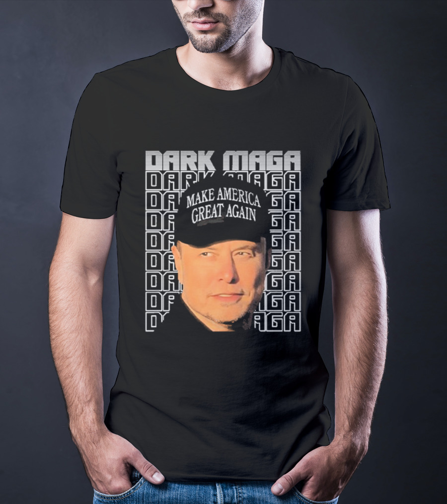 Elon Musk Dark Maga Make America Great Again T-Shirt