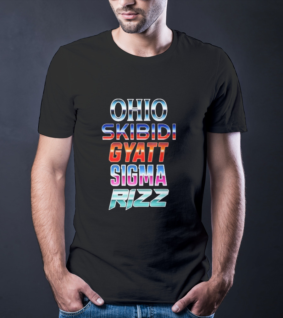 Ohio Skibidi Gyatt Sigma Rizz Trendy Catchphrases T-Shirt