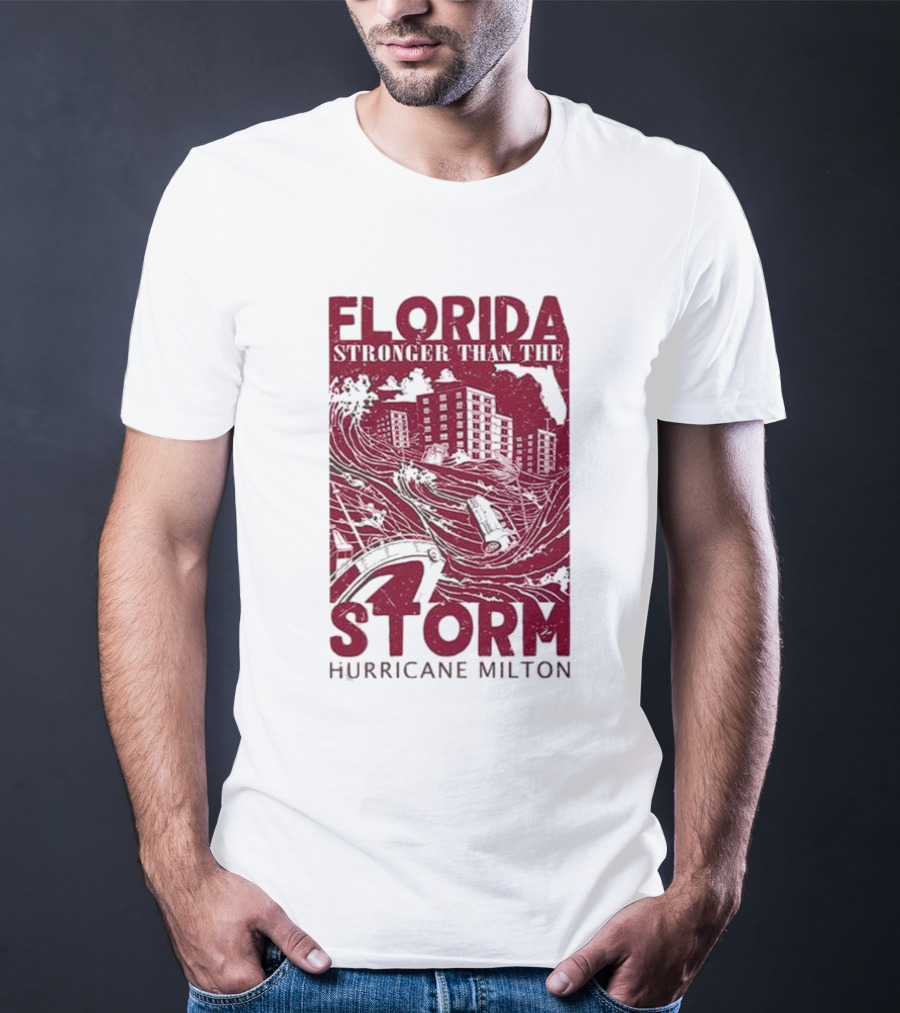 Florida Stronger Than The Storm Hurricane Milton T-Shirt