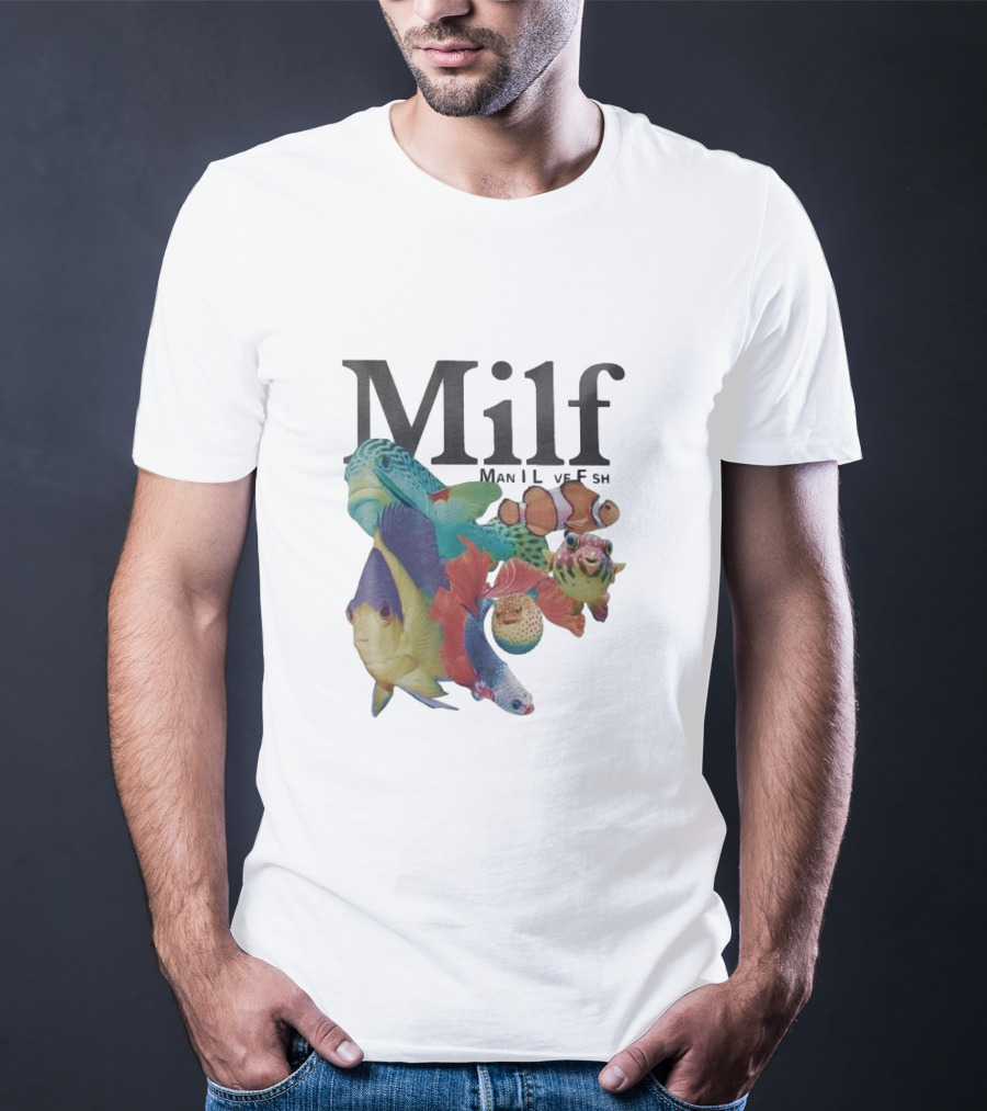 Milf Man I Love Fish Colorful Fish Collage T-Shirt
