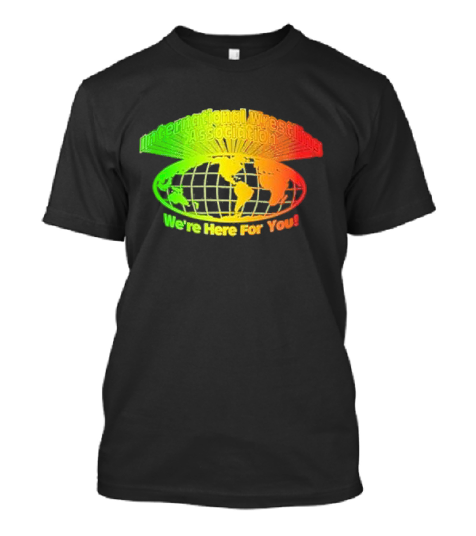 International Wrestling Association We’re Here For You Global Map T-Shirt