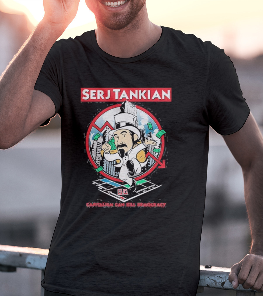 Serj Tankian Monopoly Style Critique: Capitalism Can Kill Democracy T-Shirt