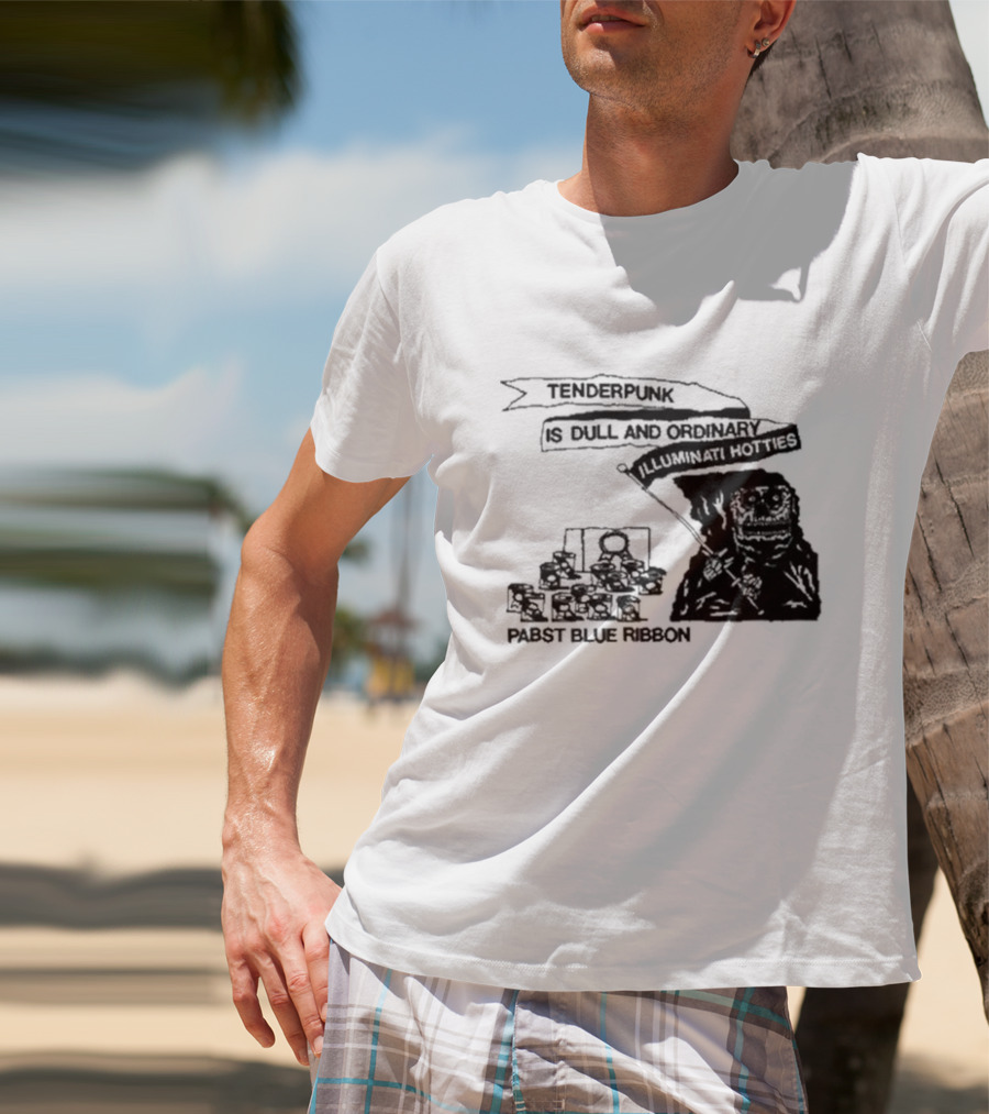 Tenderpunk Is Dull And Ordinary Illuminati Hotties Pabst Blue T-Shirt