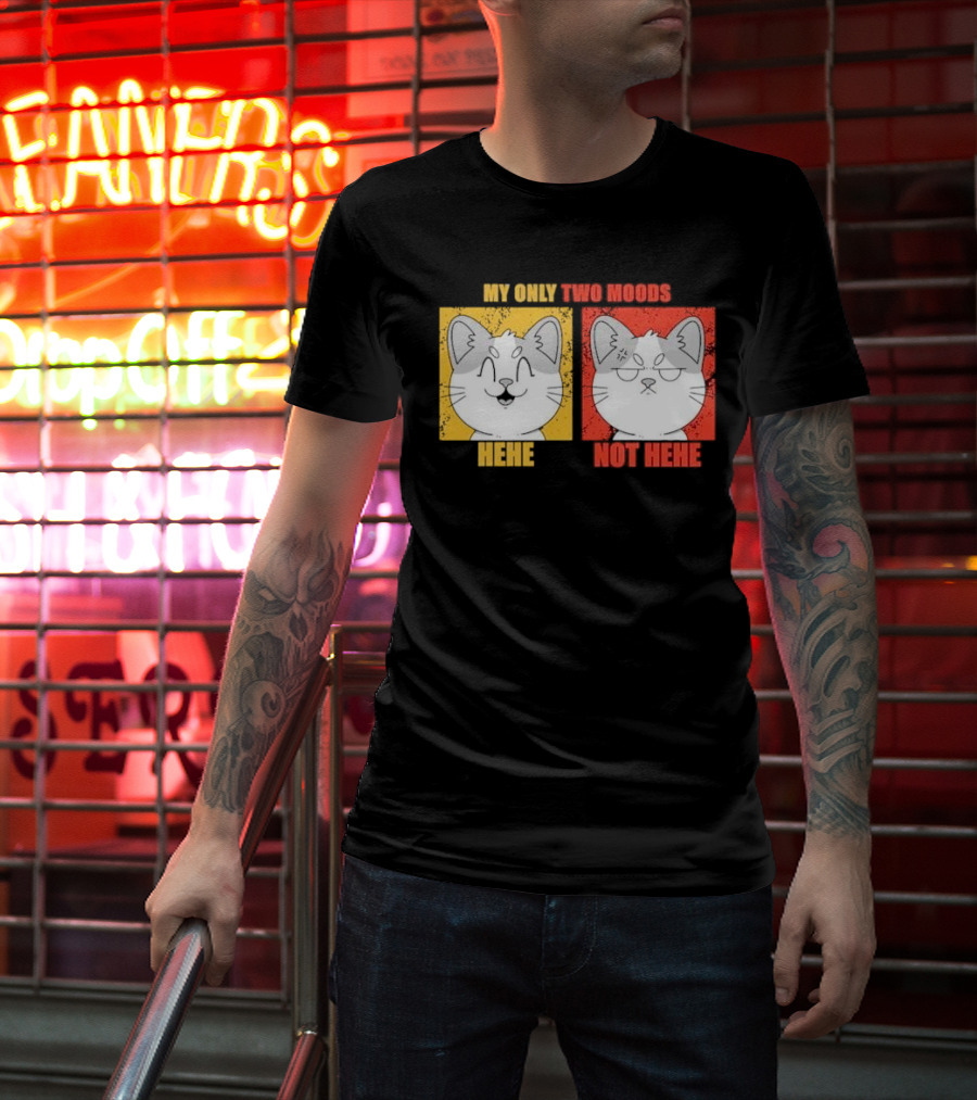 MY ONLY TWO MOODS HEHE NOT HEHE Cat Emojis T-Shirt
