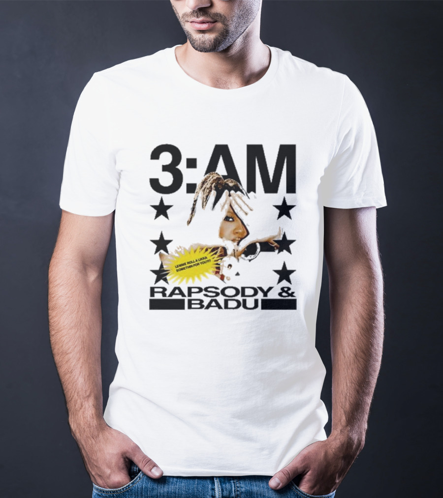 3am Rapsody And Badu Let Me Roll A Lickle Something For You T-Shirt