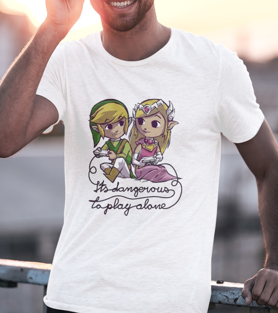 It’s Dangerous To Play Alone Super Cute Legend Of Zelda Adventure T-Shirt