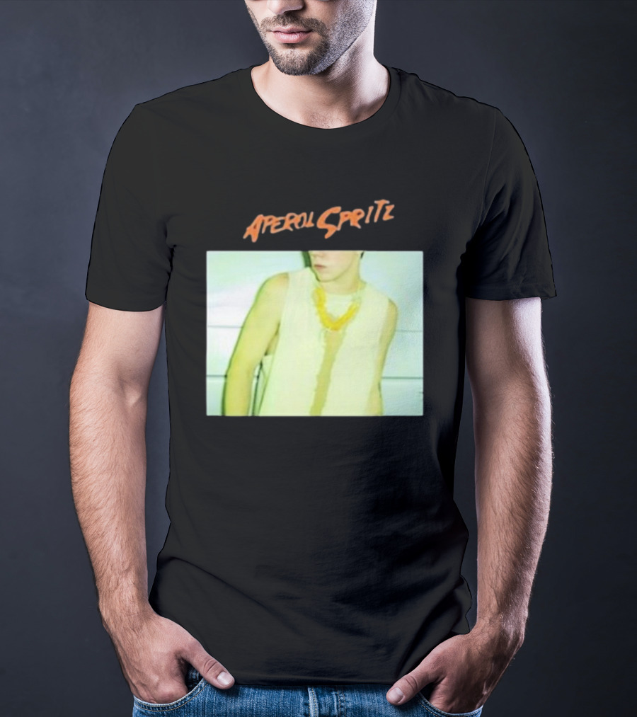 Aperol Spritz Photo Lately Baby I’ve Been Thinking About You And I T-Shirt