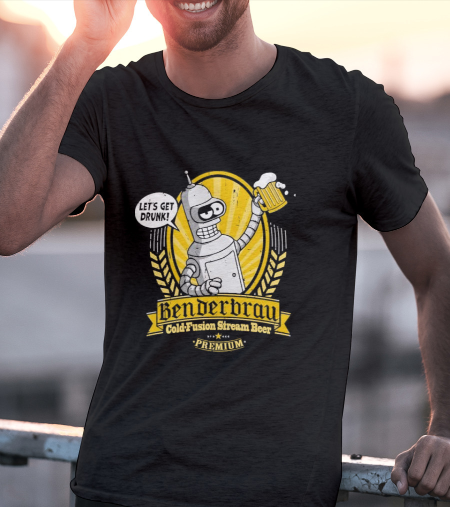 Benderbrau Cold Fusion Stream Beer Premium Let’s Get Drunk T-Shirt