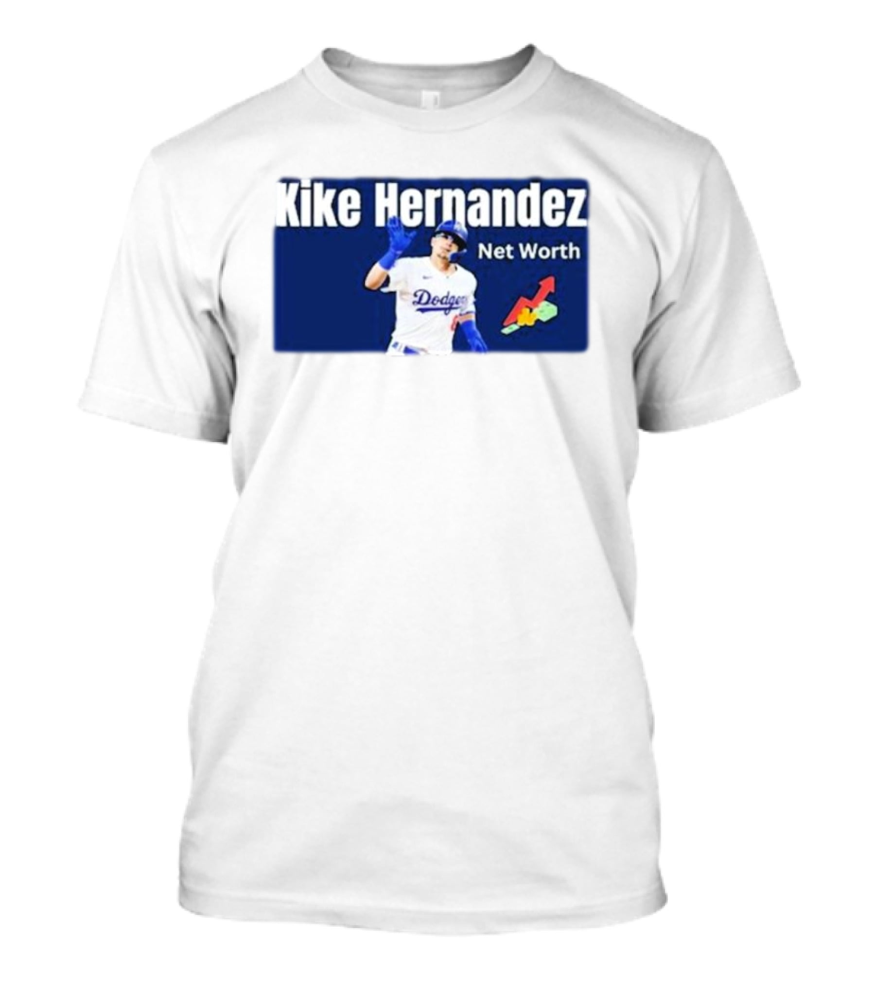 Kike Hernandez Dodgers Net Worth Baseball Analysis T-Shirt