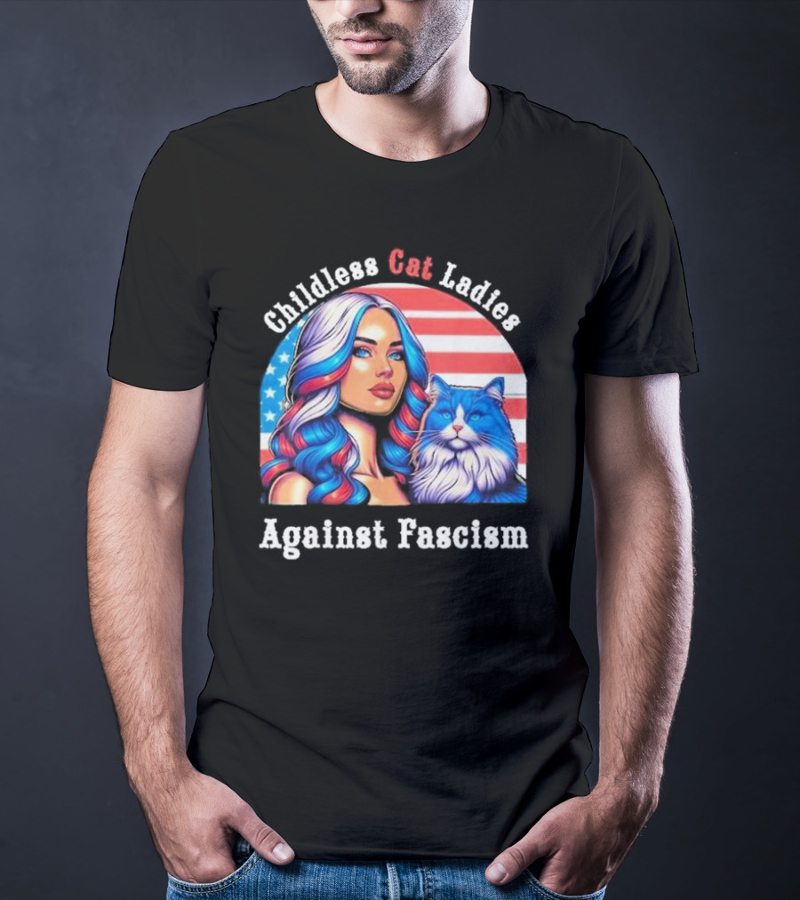 Childless Cat Ladies Against Fascism American Flag Woman And Blue Cat T-Shirt