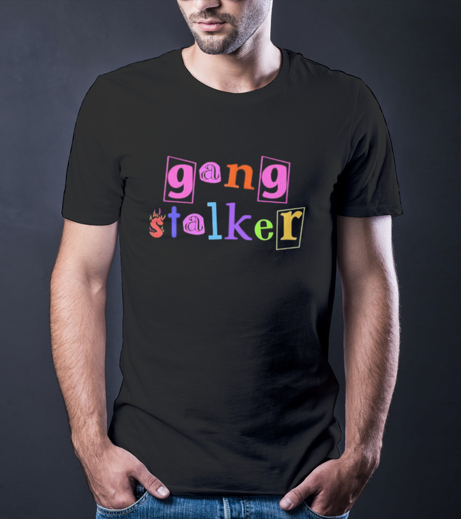 Gang Stalker Custom Printed Colorful Letter T-Shirt