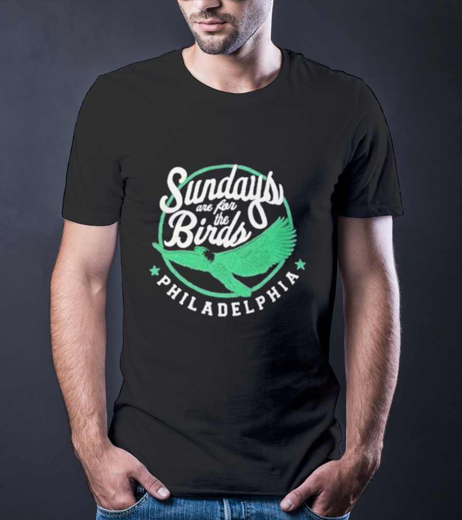 Philadelphia Sundays Are For The Birds Green Winged T-Shirt