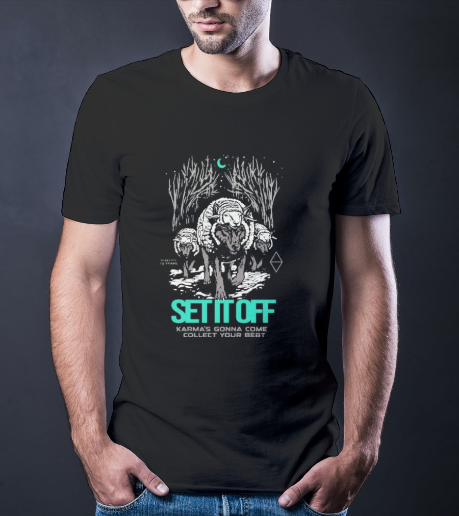 Set It Off Karma's Gonna Come Collect Your Debt Duality 10 Years Wolves T-Shirt
