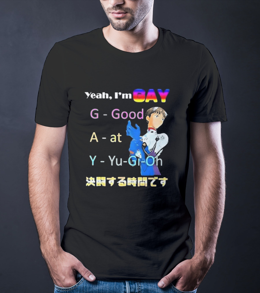 Yeah I’m GAY Good At Yu-Gi-Oh Anime Character T-Shirt