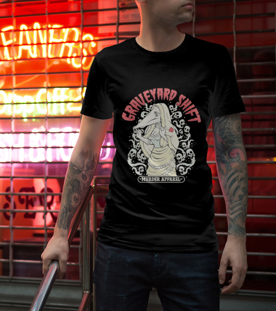 Graveyard Shift Plague Nurse Murder T-Shirt