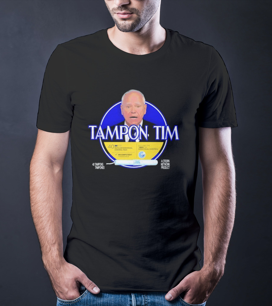 Tampon Tim 40 Tampons Tampones Menstrual Control A Ctespn Network Product T-Shirt