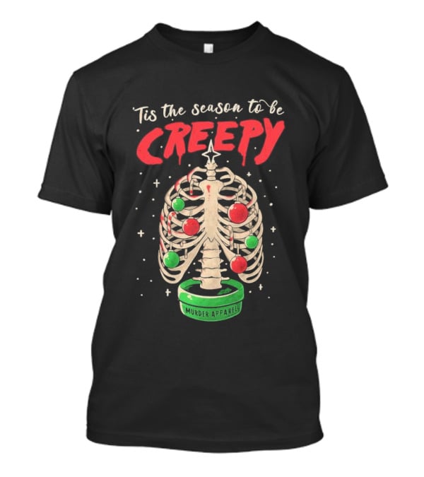 Tis The Season To Be Creepy Murder Apparals Christmas Skeleton Pine Tree T-Shirt