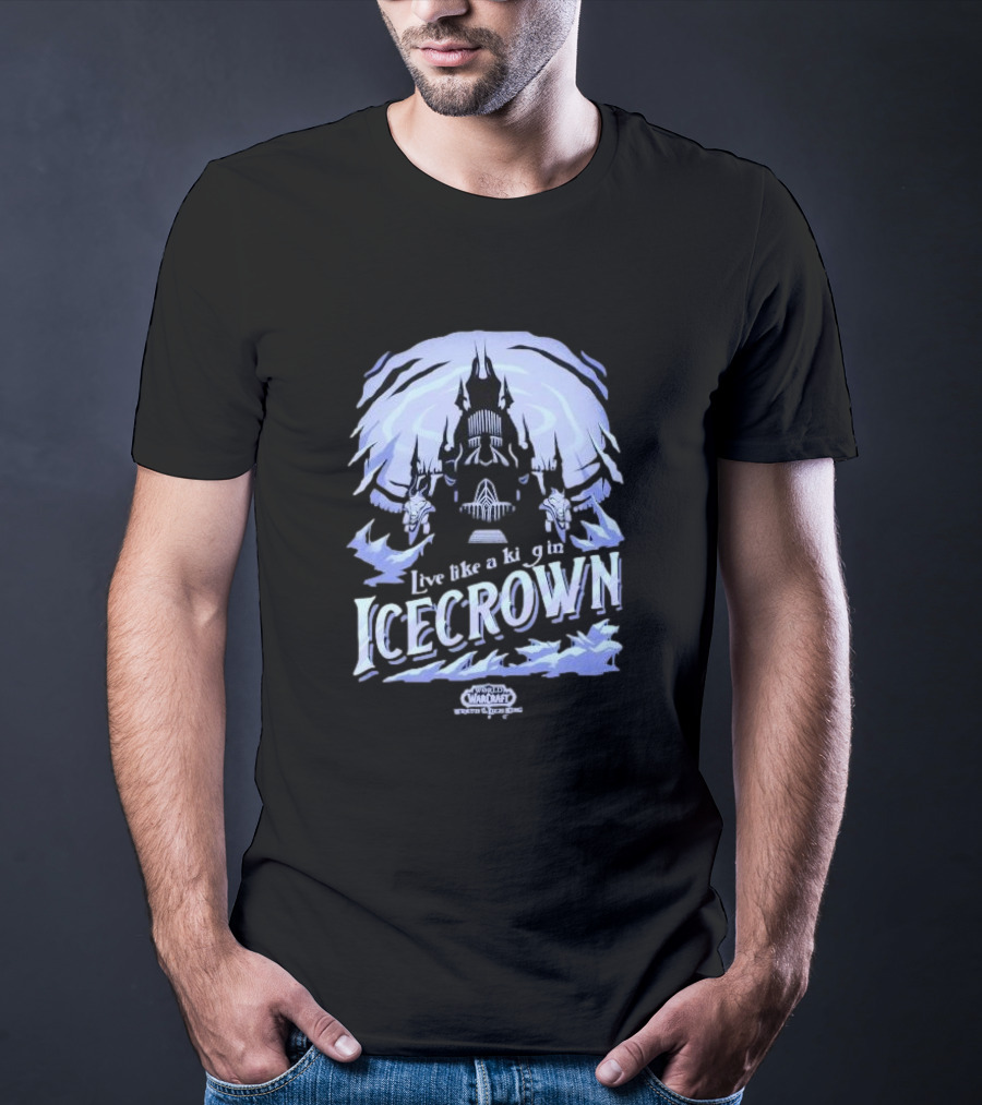 World Of Warcraft Live Like A King In Icecrown Lich King Icecrown Blue T-Shirt