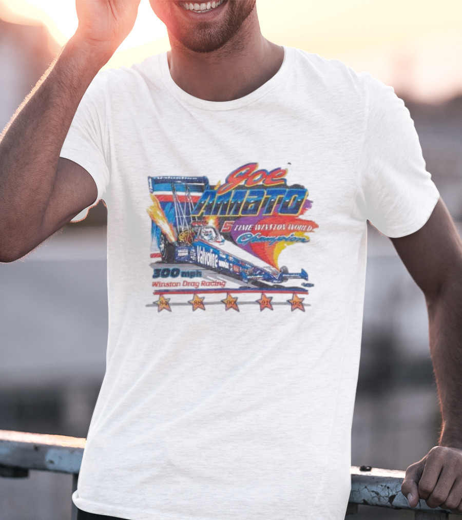 Joe Amato 5 Time Winston World Champion 300 Mph NHRA Drag Racing 1984 1988 1990 1991 1992 T-Shirt