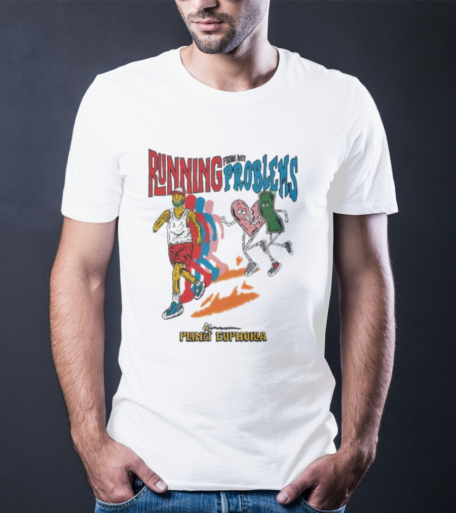 Running From My Problems Cartoon Characters Planet Euphoria T-Shirt