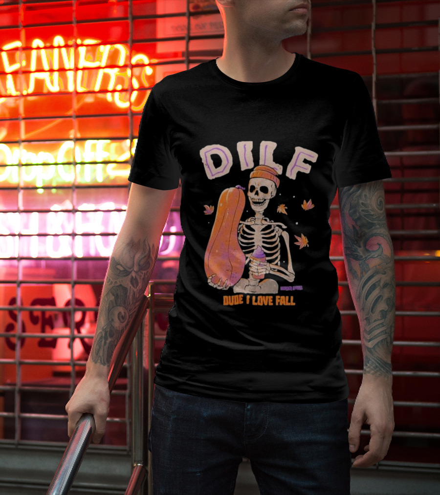 Dude I Love Fall DILF Murder Apparel Skeleton Pumpkin Autumn Leaves T-Shirt