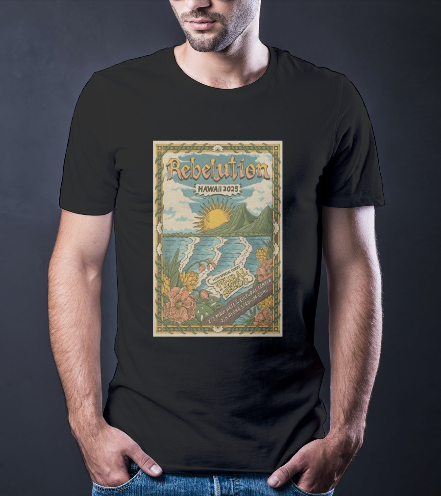 Rebelution Hawaii 2025 With Special Guest Tribal Seeds Maui Arts Cultural Center Aloha Stadium T-Shirt