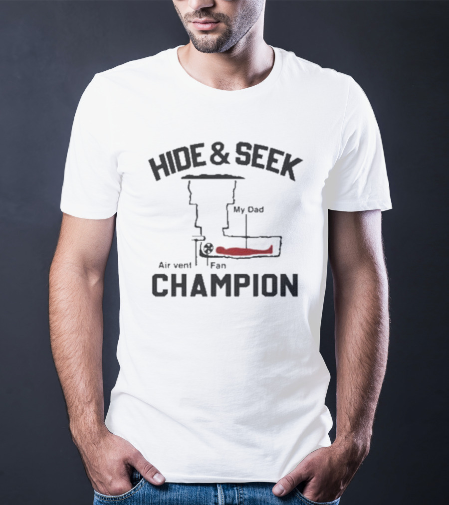 Hide And Seek My Dad Air Vent Fan Champion T-Shirt