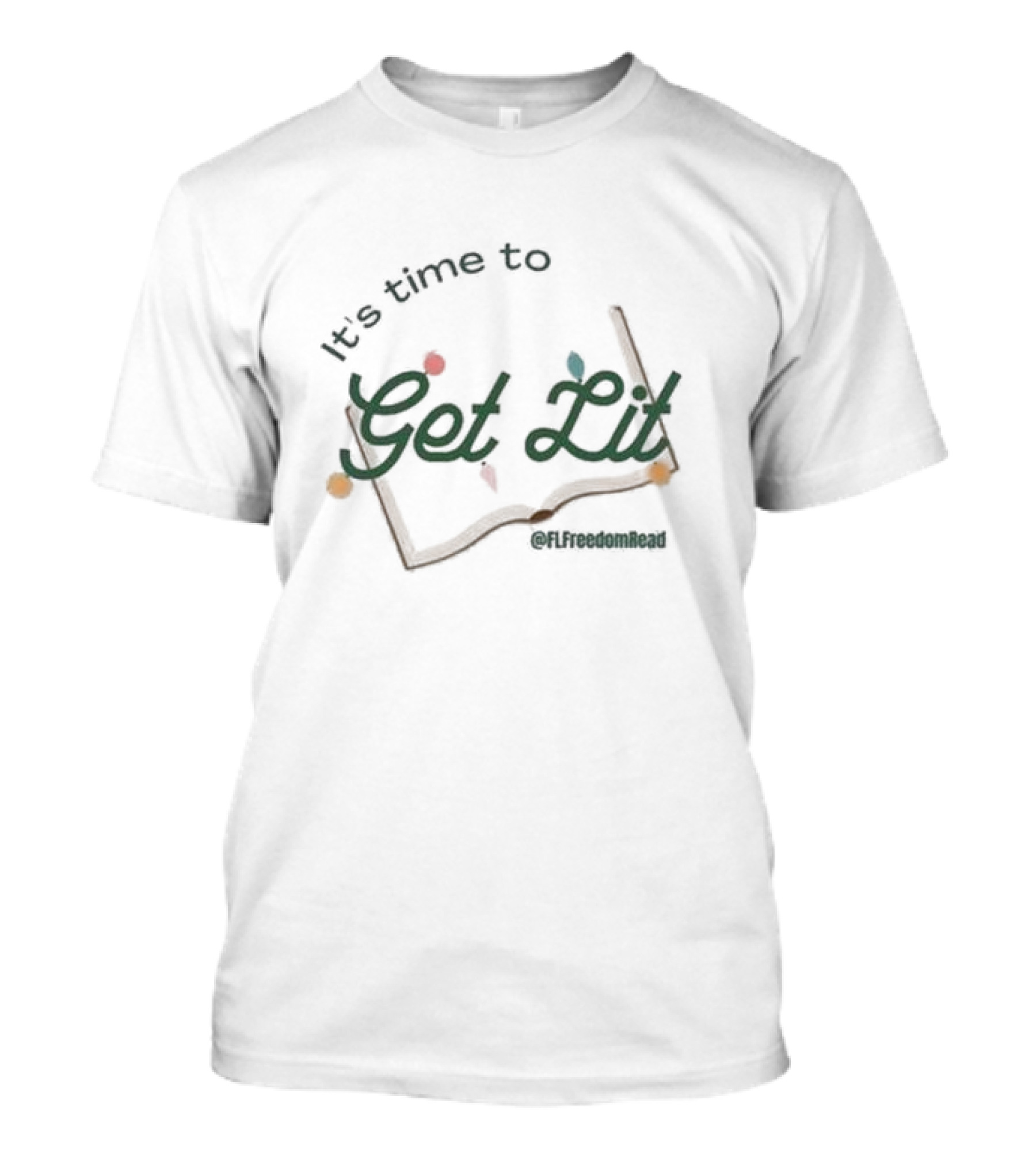 It's Time To Get Lit @FLFreedomRead Open Book With Leaves T-Shirt