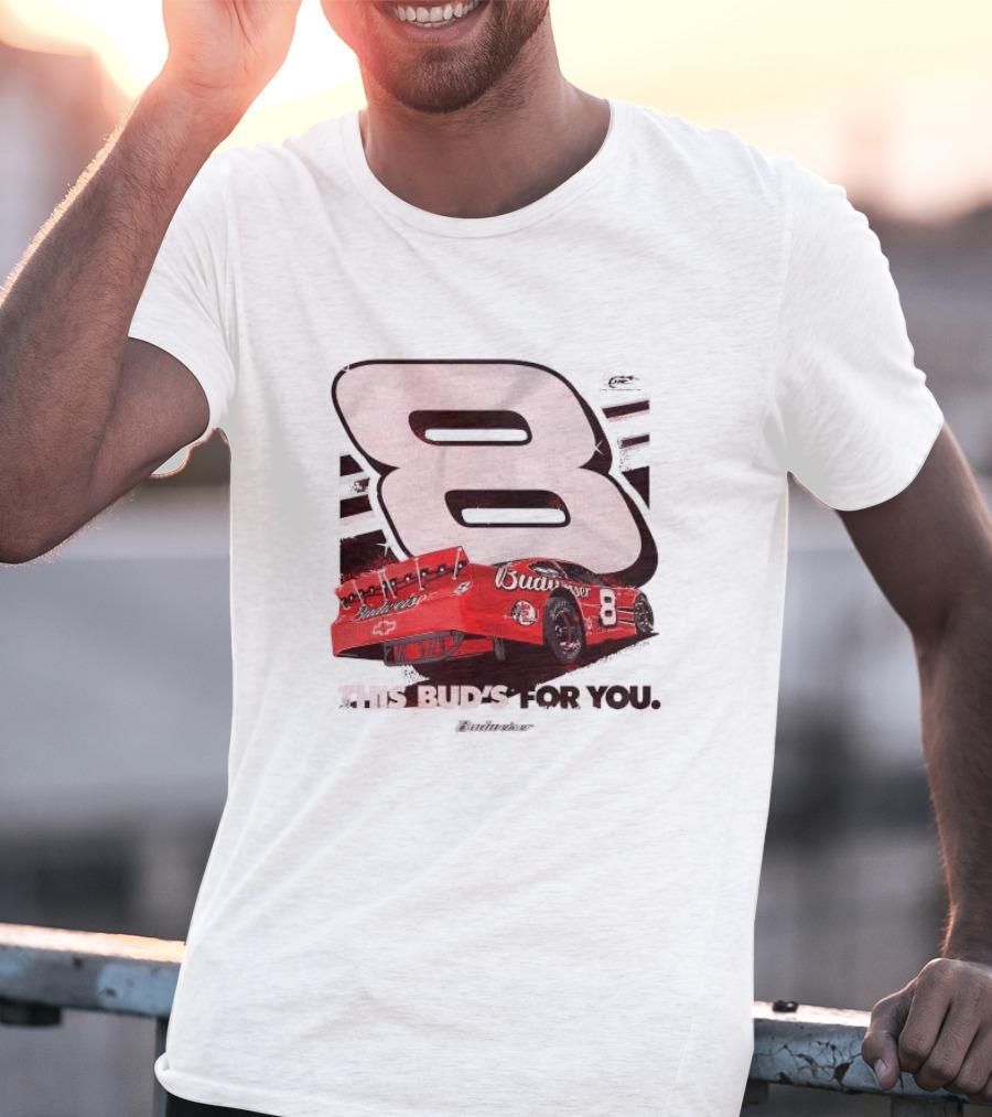 This Bud’s For You Budweiser Chevrolet 8 Racing Car T-Shirt