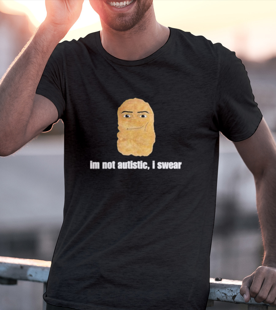 Im Not Autistic I Swear Potato Face Meme T-Shirt