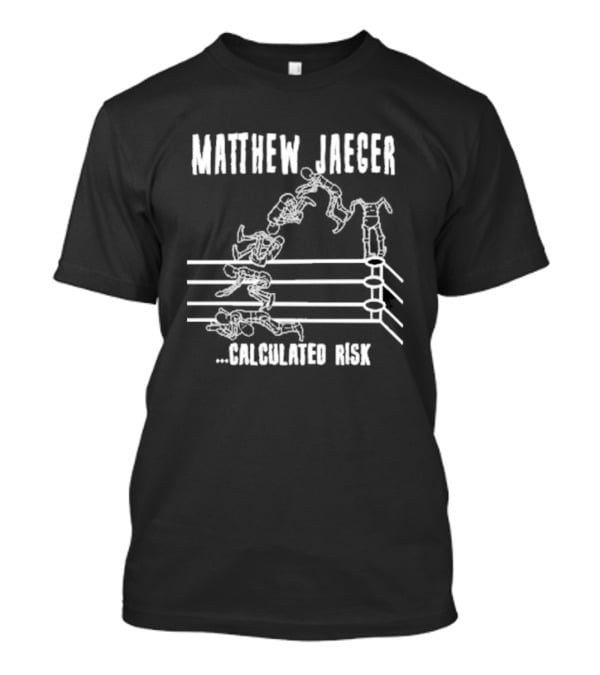 Matthew Jaeger Wrestling Move Sequence Calculated Risk T-Shirt
