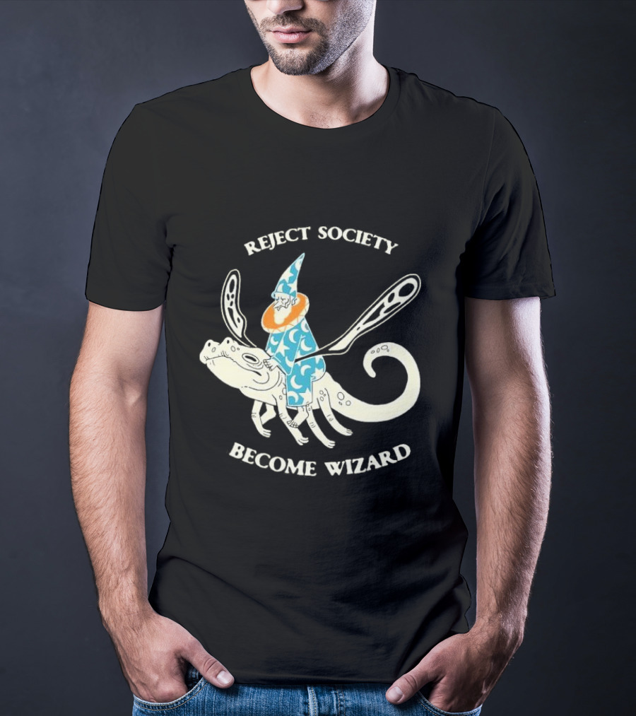 Reject Society Become Wizard Riding Mystical Creature T-Shirt