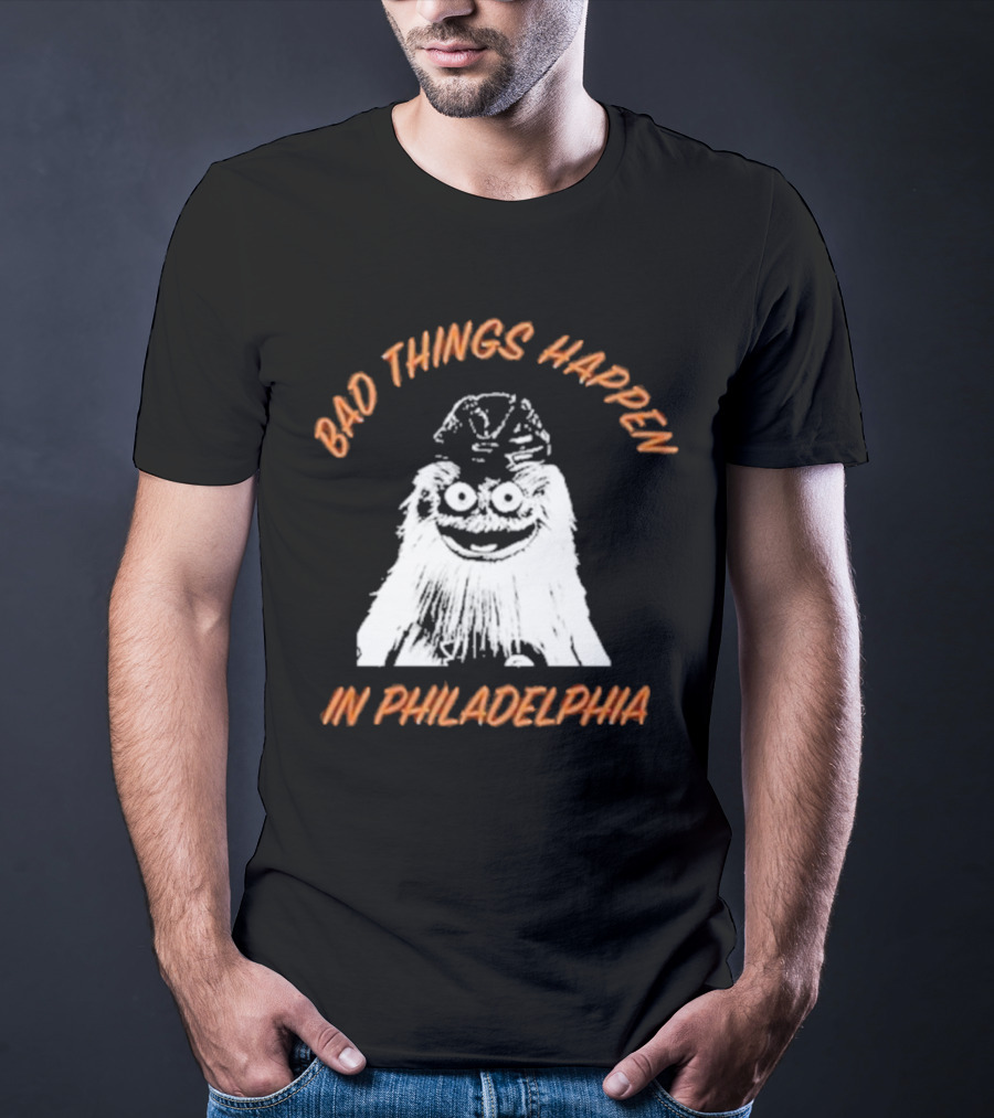 Bad Things Happen In Philadelphia Gritty T-Shirt