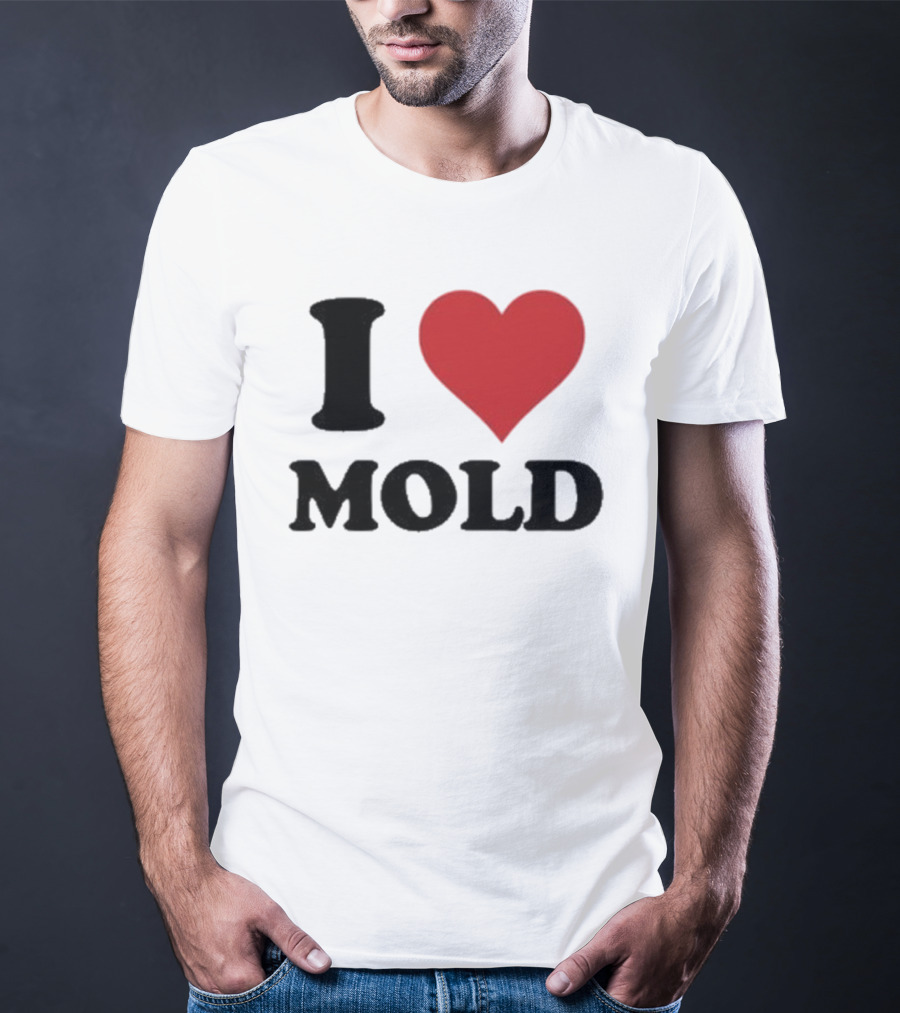 I Heart Mold T-Shirt