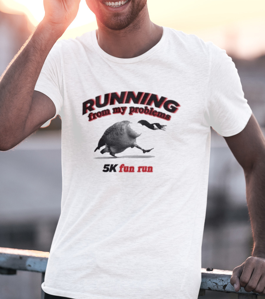 Running From My Problems Goose Duck 5K Fun Run Event Humor T-Shirt