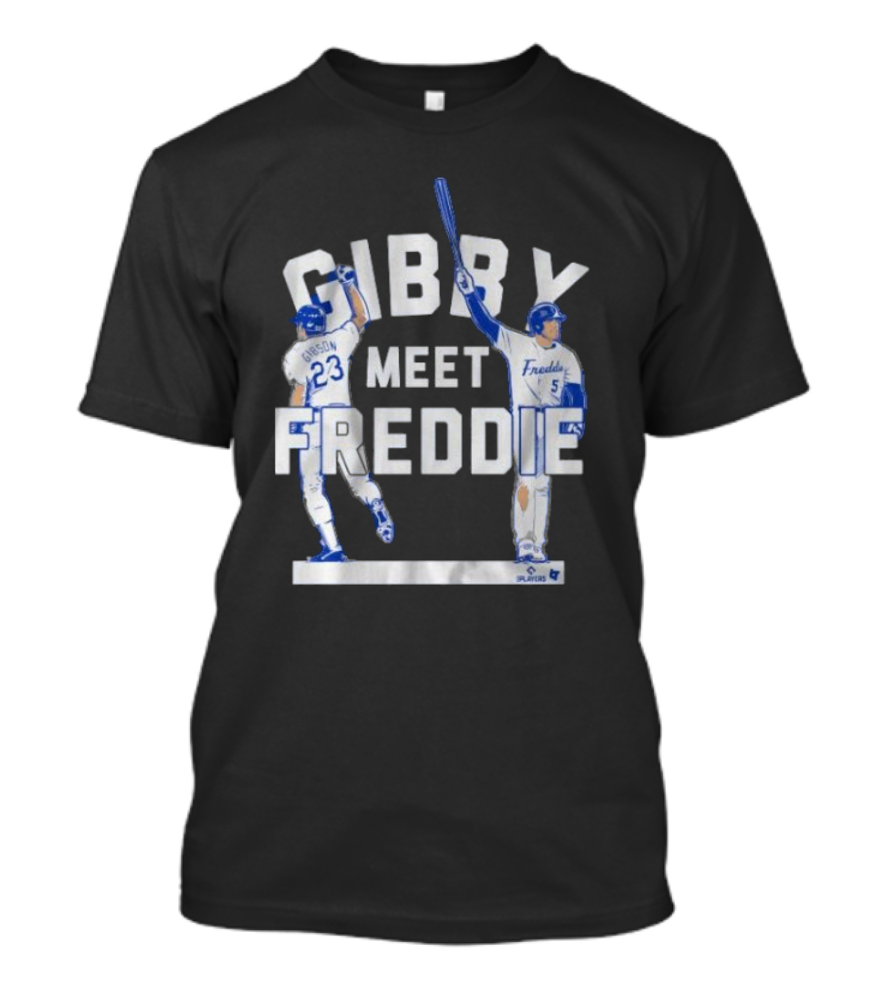 Gibby Meet Freddie Kirk Gibson Freddie Freeman Players T-Shirt