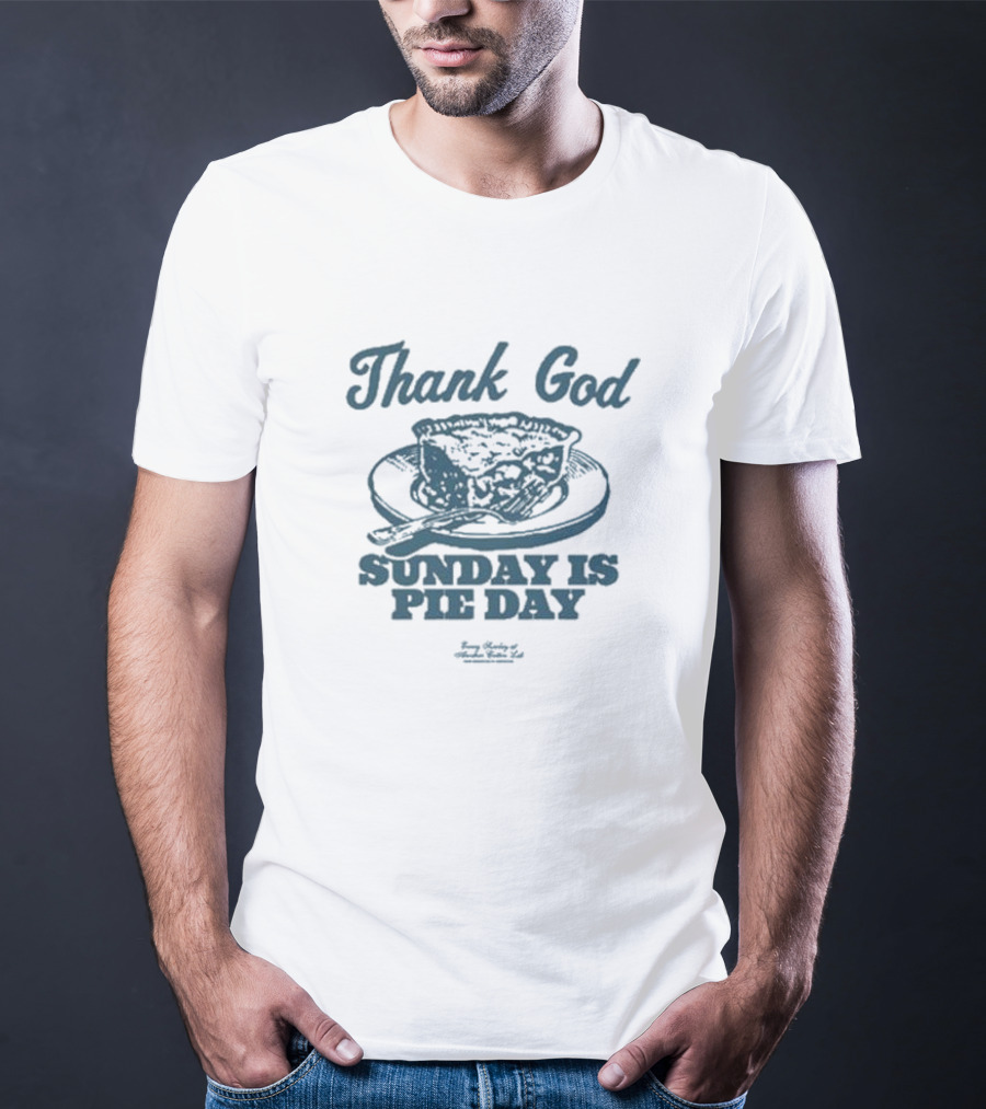 Thank God Sunday Is Pie Day Vintage T-Shirt
