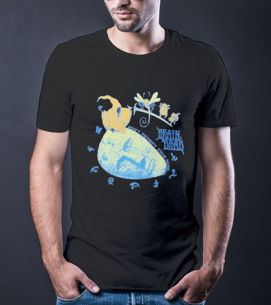 Brain Dead Don't Petrify Your Mind T-Shirt