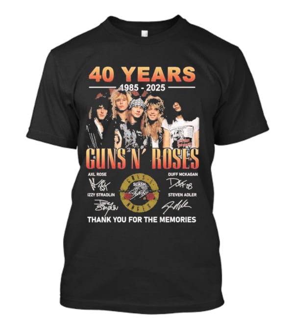 40 Years 1985-2025 Guns N’ Roses Thank You For The Memories Axl Rose Slash Duff McKagan Izzy Stradlin Steven Adler T-Shirt