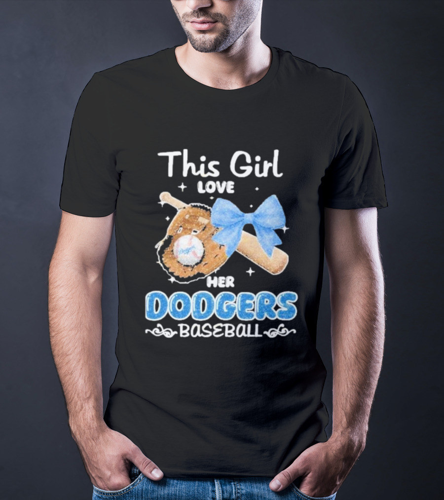 This Girl Love Her Dodgers Baseball T-Shirt