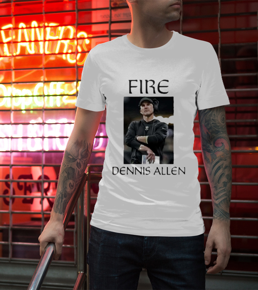 Fire Dennis Allen Coach Save New Orleans T-Shirt