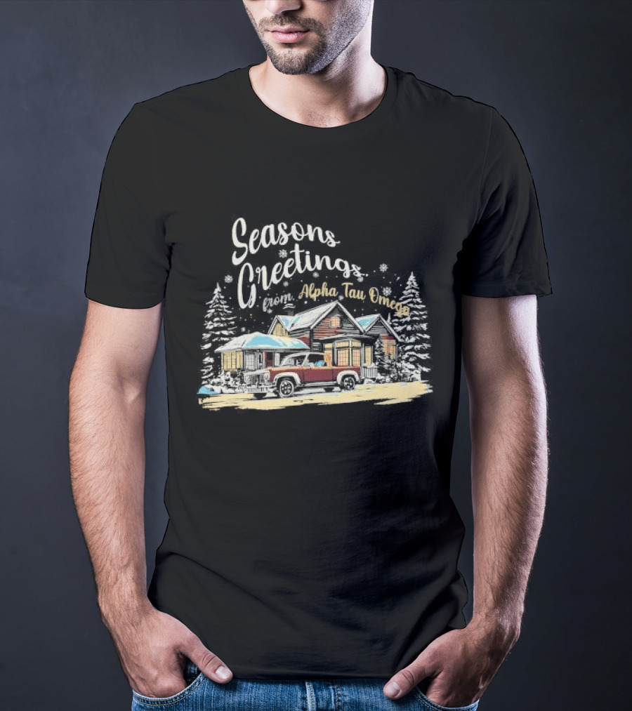 Seasons Greetings From Alpha Tau Omega Vintage Cabin And Classic Car Winter Scene T-Shirt
