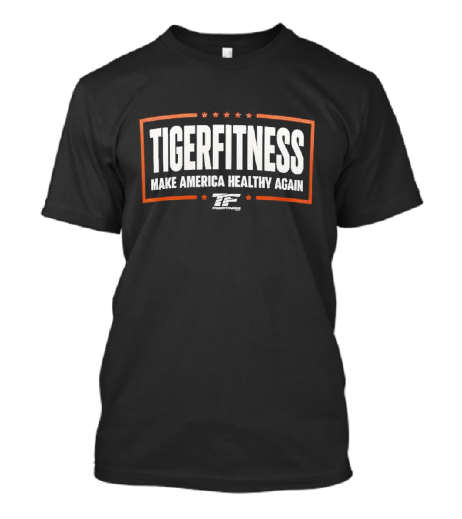 Tigerfitness Make America Healthy Again Fitness Motivation T-Shirt