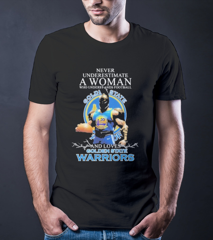 Never Underestimate A Woman Who Understands Football And Loves Golden State Warriors Basketball Dynamic Crossover T-Shirt