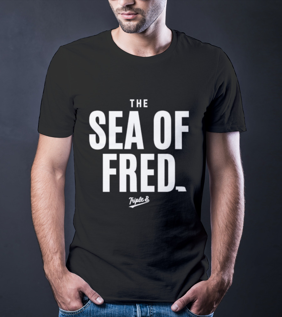 The Sea Of Fred Triple B T-Shirt