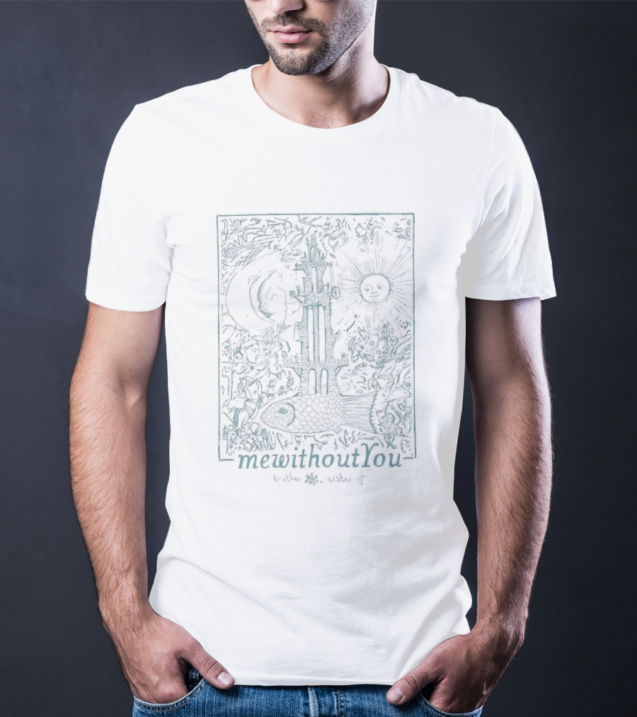 MewithoutYou Brother Sister Fishtower Design With Sun And Moon T-Shirt