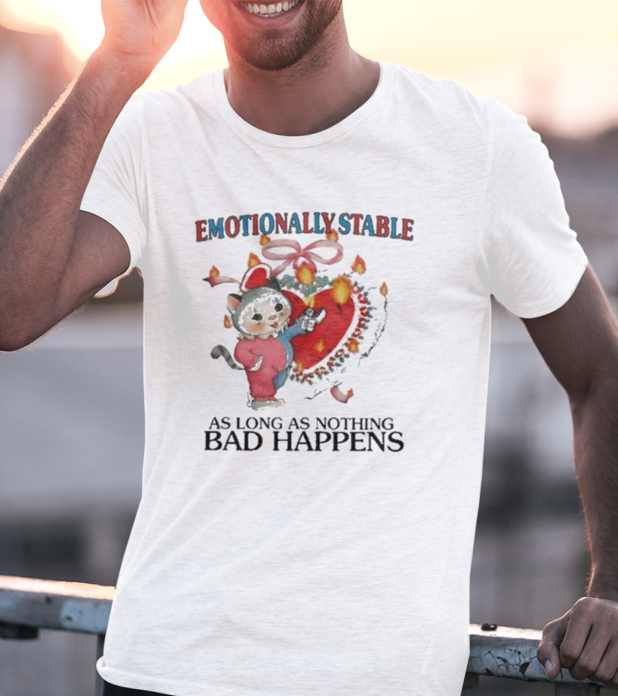 Emotionally Stable Cat In Christmas Outfit As Long As Nothing Bad Happens T-Shirt